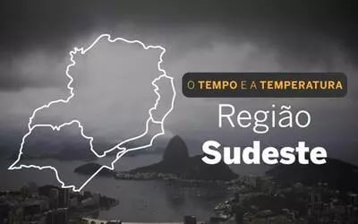 O TEMPO E A TEMPERATURA: confira a previsão para a Região Sudeste