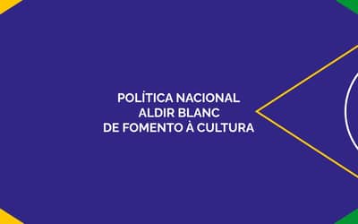 MinC amplia prazo para comprovação dos recursos da Política Nacional Aldir Blanc